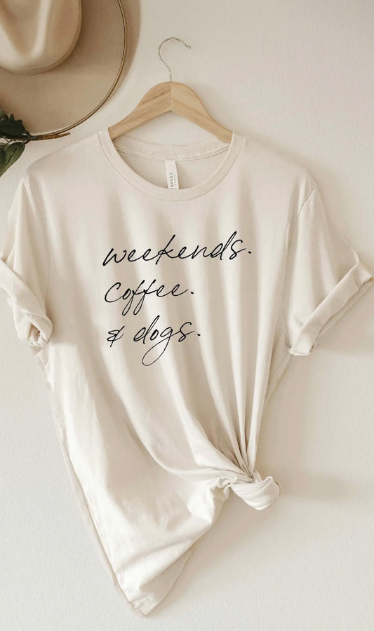 Weekends, Coffee & Dogs T-Shirt